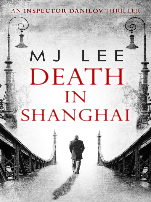 Title details for Death In Shanghai by M J Lee - Available